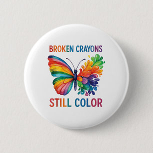 Chapa Redonda De 5 Cm Crayones rotos siguen coloreando la salud mental S