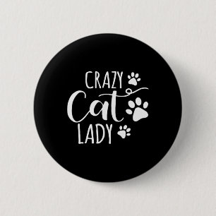 Chapa Redonda De 5 Cm Crazy Cat Lady Funny Cat Meys Para Los Hombres Muj