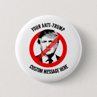 Chapa Redonda De 5 Cm Crea tu propio Anti-Trump