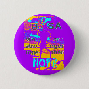 Chapa Redonda De 5 Cm  Create Your USA  Hope We Are Stronger Together