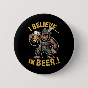 Chapa Redonda De 5 Cm Creo En El Chiste De Beer Funny Bigfoot Lederhosen