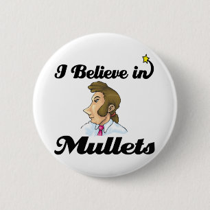 Chapa Redonda De 5 Cm creo en los mullets