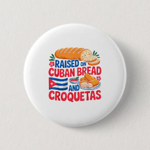 Chapa Redonda De 5 Cm Criado En Pan Cubano Y Croquetas Bandera De Cuba C