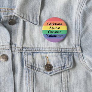 Chapa Redonda De 5 Cm Cristianos Contra el Nacionalismo Cristiano 