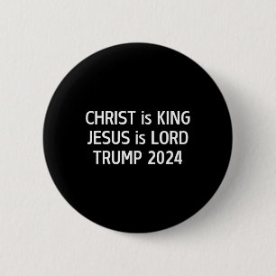 Chapa Redonda De 5 Cm Cristo Es Rey Jesús Es Señor Trump 2024 Cristiano