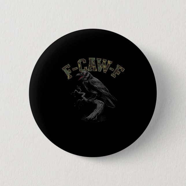 Chapa Redonda De 5 Cm Crow F-Caw-F Funny Bird (Anverso)