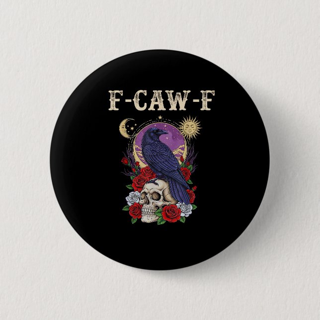 Chapa Redonda De 5 Cm Crow F-Caw-F Funny Bird Moon Gothic Adult Humor Vi (Anverso)