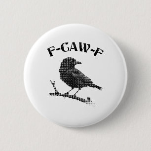 Chapa Redonda De 5 Cm Crow F-CAW-F Halloween