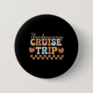 Chapa Redonda De 5 Cm Crucero de Acción de Gracias Camiseta a juego de A