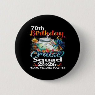 Chapa Redonda De 5 Cm Crucero de cumpleaños número 70 amigos familia vac