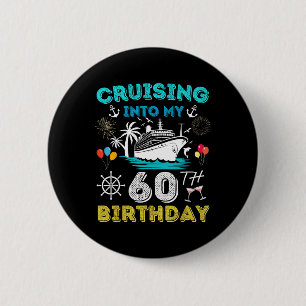 Chapa Redonda De 5 Cm Crucero hacia mi cumpleaños 60 Crucero 60 años