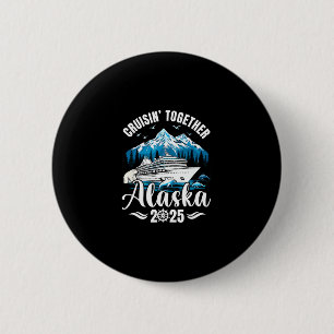 Chapa Redonda De 5 Cm Crucero por Alaska 2025 Cruisin Together Vacacione