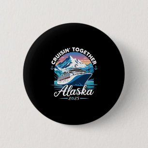 Chapa Redonda De 5 Cm Crucero por Alaska 2025 Familia Amigos Grupo Alask