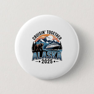 Chapa Redonda De 5 Cm Cruisin Together Alaska 2025 Familia Amiga Alaska