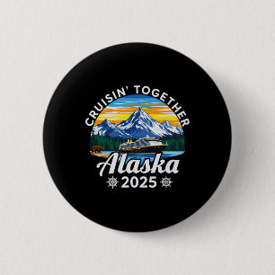 Chapa Redonda De 5 Cm Cruisin Together Alaska 2025 Familia Amiga Alaska
