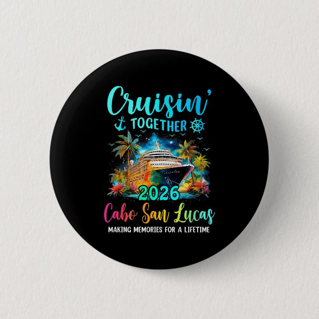 Chapa Redonda De 5 Cm Cruisin' Together Cabo San Lucas 2026 Family Cruis (Anverso)