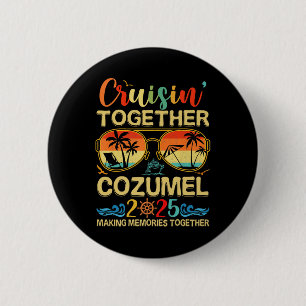 Chapa Redonda De 5 Cm Cruisin Together Cozumel 2025 Grupo De Coincidenci