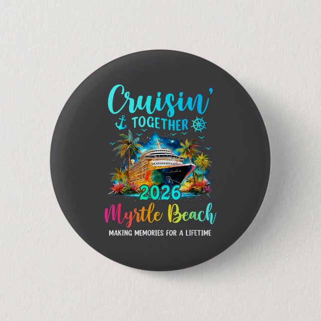 Chapa Redonda De 5 Cm Cruisin' Together Myrtle Beach 2026 Family Cruise  (Anverso)