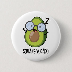 Chapa Redonda De 5 Cm Cuadrado-vocado Funny Aguacate Pun