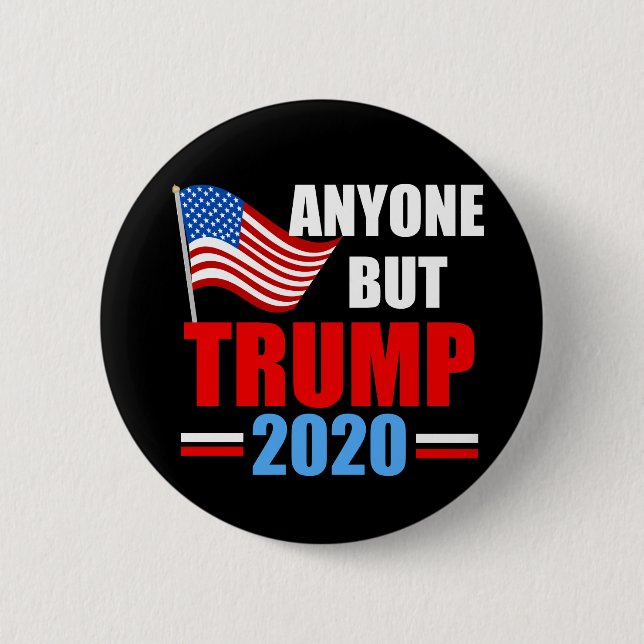Chapa Redonda De 5 Cm Cualquiera menos Trump 2020 (Anverso)