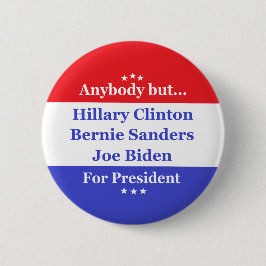 Chapa Redonda De 5 Cm Cualquiera pero Hillary, biden, las chorreadoras
