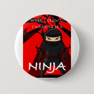 Chapa Redonda De 5 Cm Cuando me crezco quiera ser un Ninja