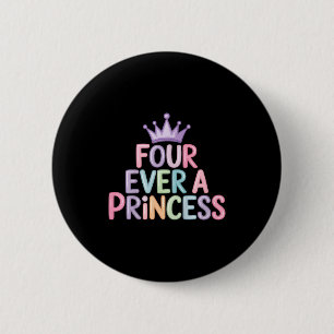 Chapa Redonda De 5 Cm Cuatro una princesa cumpleaños 4 años niñas niña d