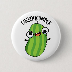 Chapa Redonda De 5 Cm Cuckoocumber Funny Veggie Cucumber Pun