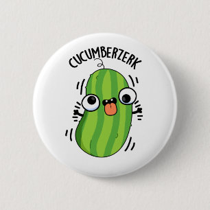 Chapa Redonda De 5 Cm Cucumberzerk Funny Berzerk Cucumber Pun