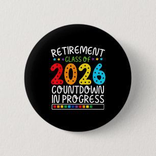 Chapa Redonda De 5 Cm Cuenta Regresiva Divertida para la Jubilación 2026