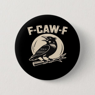 Chapa Redonda De 5 Cm Cuervo Cuervo Estilo Vintage F-Caw-F
