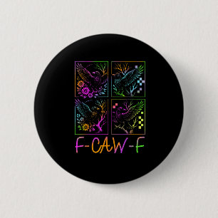 Chapa Redonda De 5 Cm Cuervo F-Caw-F Colorido Neon Gótico Pájaro Diverti