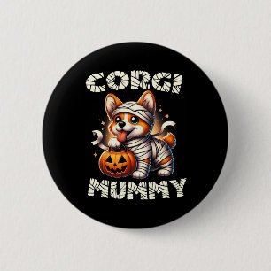 Chapa Redonda De 5 Cm Cuidado disfraz de Halloween Corgi Mummy Dog Lover