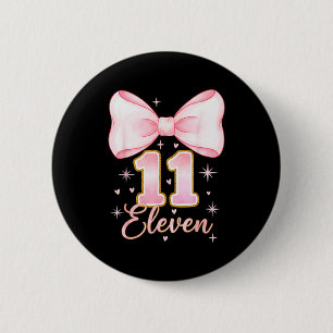 Chapa Redonda De 5 Cm Cumpleaños 11 niña Coquette Bow Es Mi Cumpleaños O