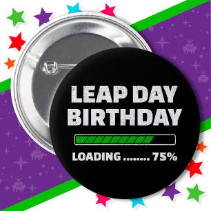 Chapa Redonda De 5 Cm Cumpleaños 29 de febrero año bisiesto 75% cargando