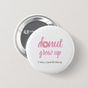 Chapa Redonda De 5 Cm Cumpleaños 2 Donut Grow Up