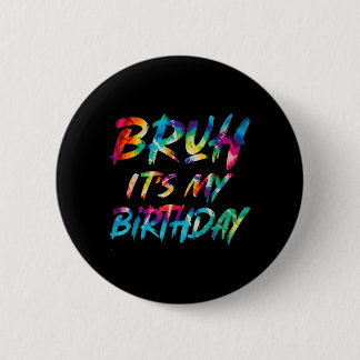 Chapa Redonda De 5 Cm Cumpleaños de hermano divertido Cumpleaños Cita sa