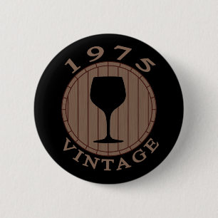 Chapa Redonda De 5 Cm Cumpleaños de Wine Lover 1975