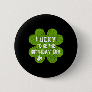 Chapa Redonda De 5 Cm Cumpleaños día de San Patricio Afortunado de ser e
