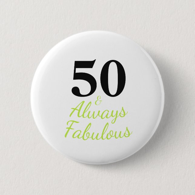 Chapa Redonda De 5 Cm Cumpleaños siempre 50 y fabuloso (Anverso)