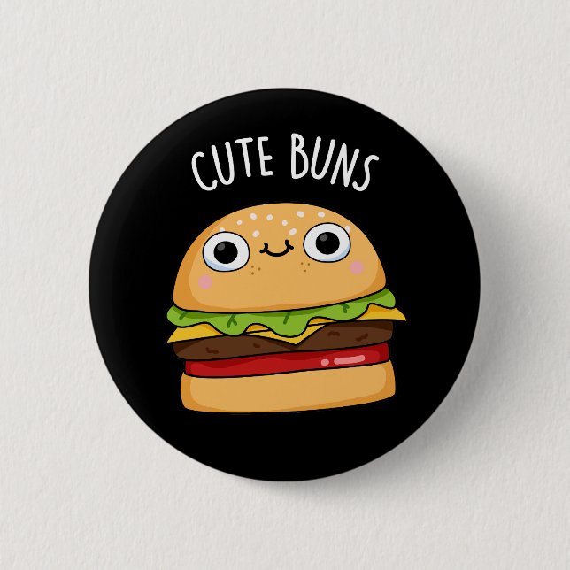 Chapa Redonda De 5 Cm Cunte Buns Funny Burger Pun Dark BG (Anverso)