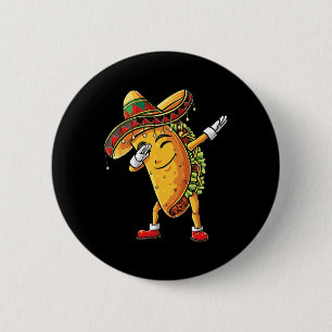 Chapa Redonda De 5 Cm Curioso Dabbing Taco Cinco De Mayo Niño Hombres Qu