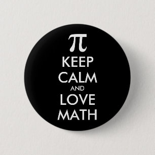 Chapa Redonda De 5 Cm Customizable Internet meme KEEP CALM and LOVE MATH