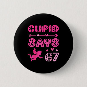 Chapa Redonda De 5 Cm Cute Cud Dice 67 Memes Divertidos Nk Día de San Va