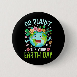 Chapa Redonda De 5 Cm Cute Go Planet it your Earth Birthday Day Teachate