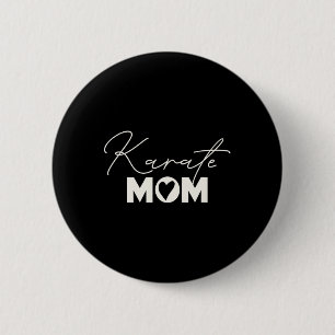 Chapa Redonda De 5 Cm Cute Martial Arts Mother's Day Karate Mom