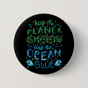 Chapa Redonda De 5 Cm Cute Save the Planet Ecologic Eco Blue Ocean Green