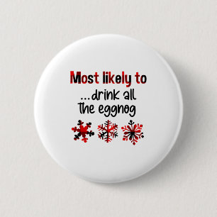Chapa Redonda De 5 Cm Cutecomfy Más Probable De Beber Todo El Eggnog Chr