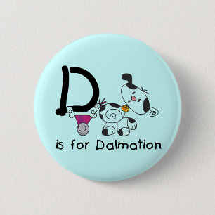 Chapa Redonda De 5 Cm D está para las camisetas y los regalos de Dalmati