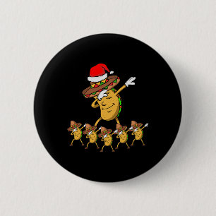 Chapa Redonda De 5 Cm Dabbing Fiesta Navidades Taco Funny Dab Gift